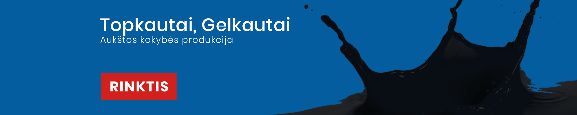 Gelkautai / Topkautai